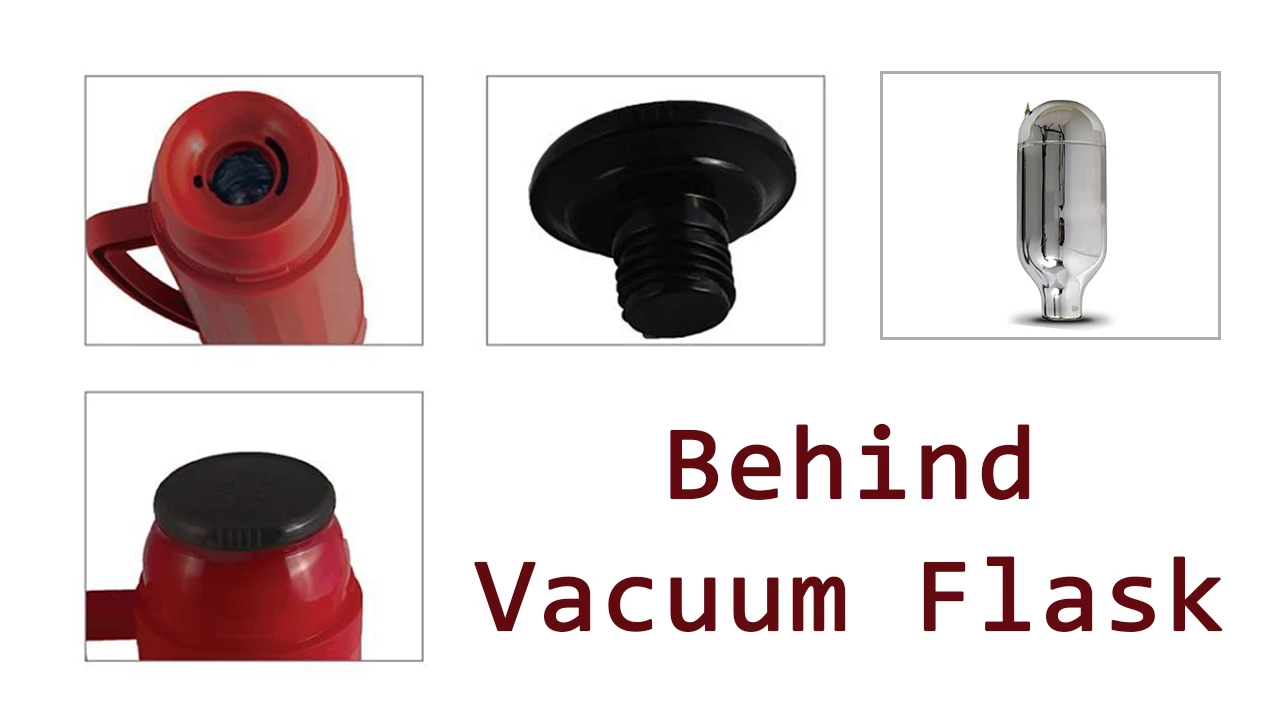 The secret behind vacuum flask parts and functions