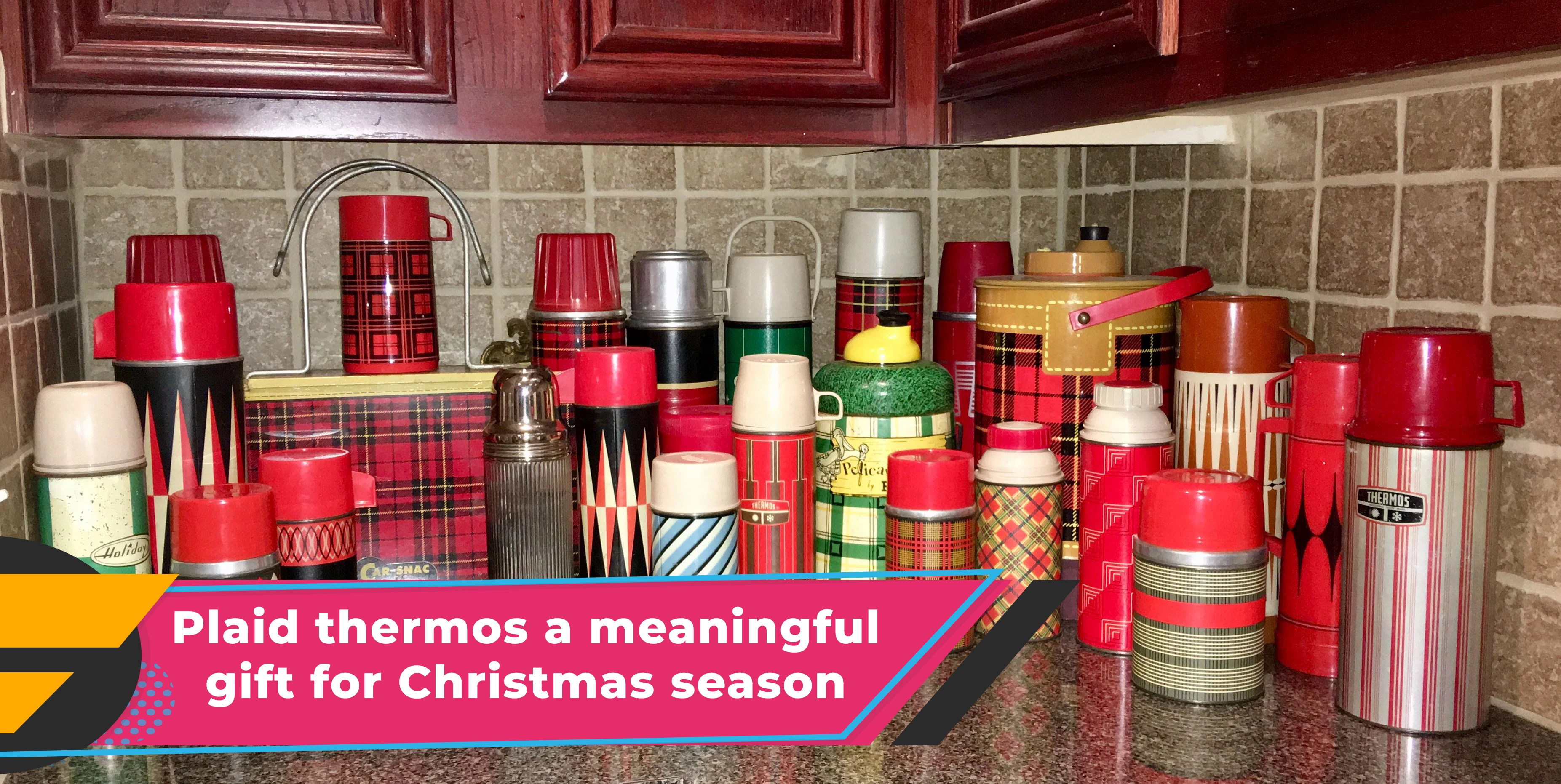 Plaid thermos a meaningful gift for Christmas season