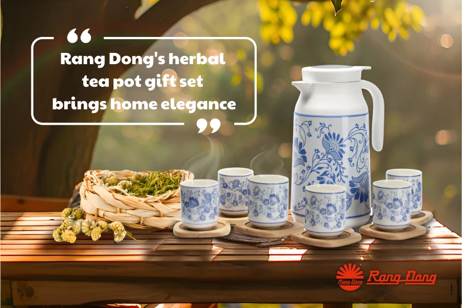 Rang Dong’s Herbal Tea Pot Gift Set Brings Home Elegance