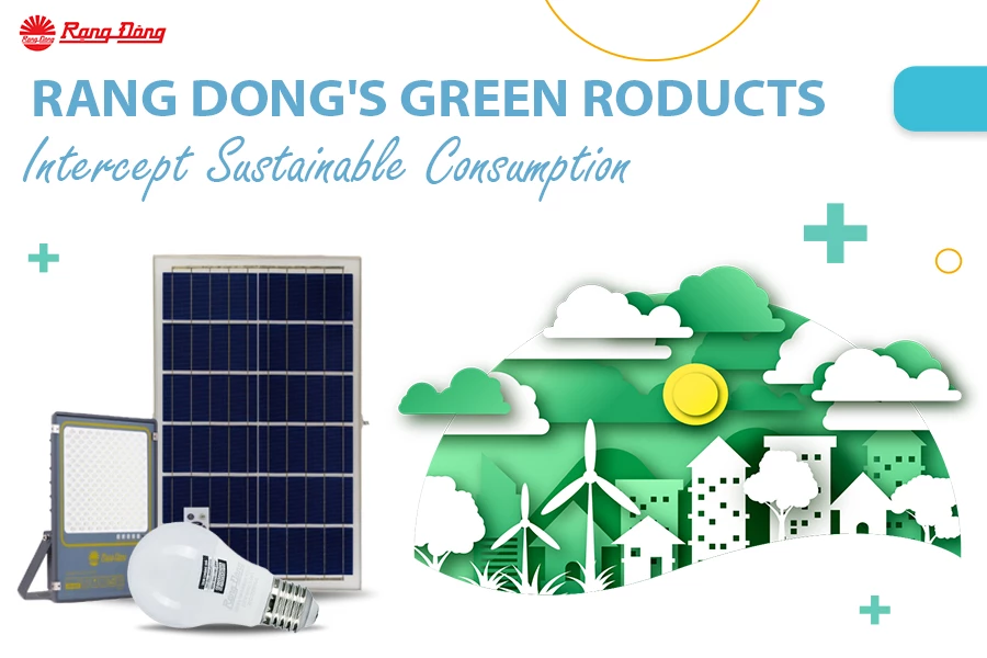Rang Dong's Green Products Intercept Sustainable Consumption