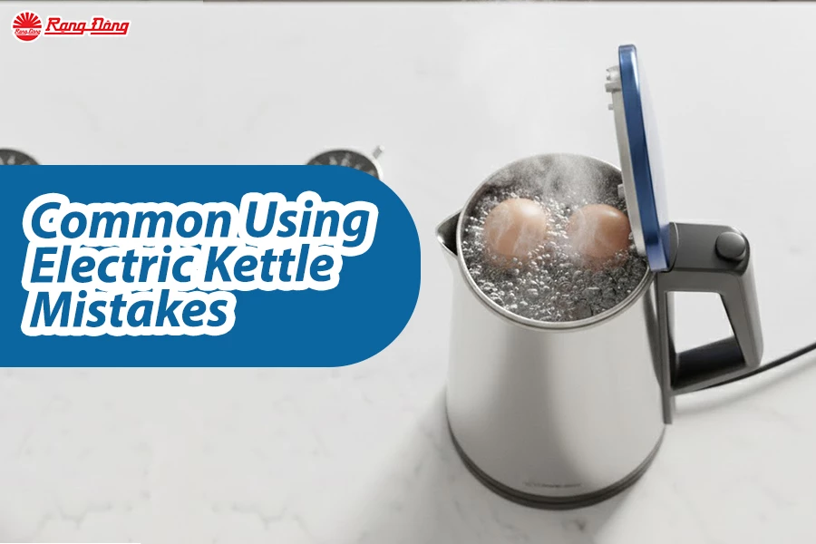 Common Mistakes That Shorten Electric Kettle’s Lifespan