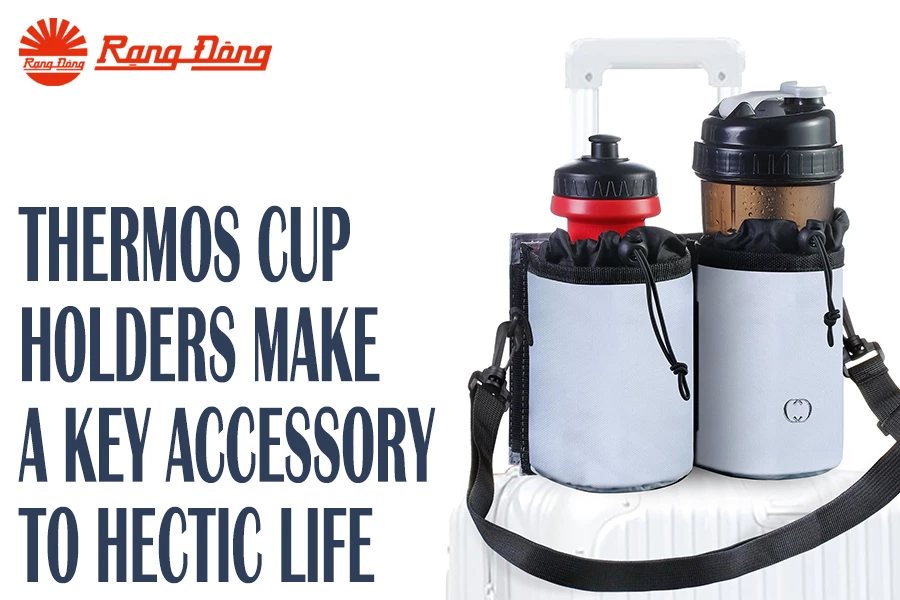 Thermos cup holders make a key accessory to hectic life