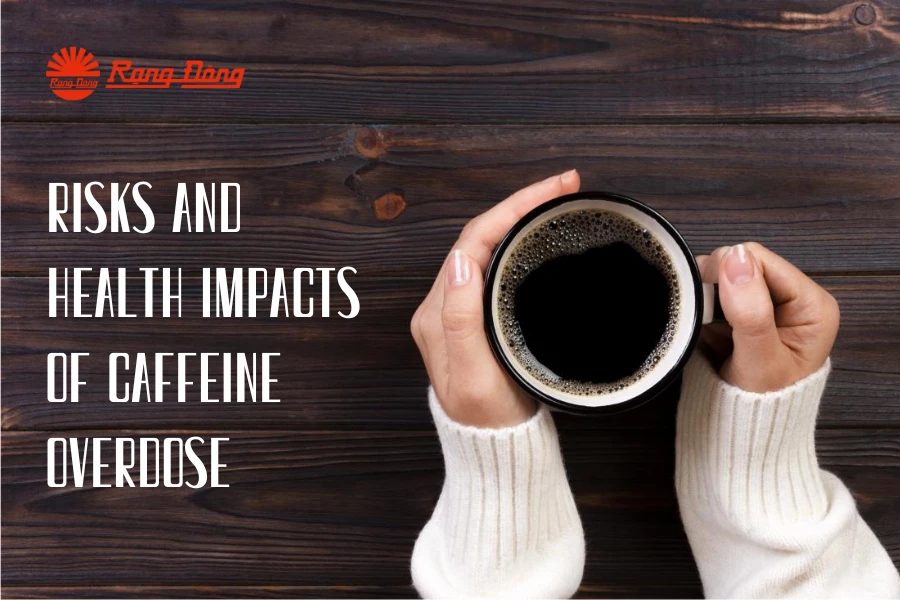 Risks and health impacts of caffeine overdose