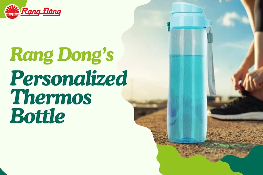 Rang Dong’s Personalized Thermos Bottle Lifts Daily Hydration