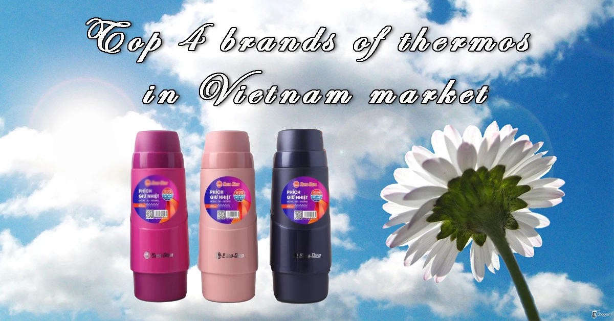 Top brands of thermos  in Vietnam’s market